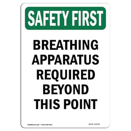 OSHA SAFETY FIRST Sign, Breathing Apparatus Required Beyond, 5in X 3.5in Decal, 10PK